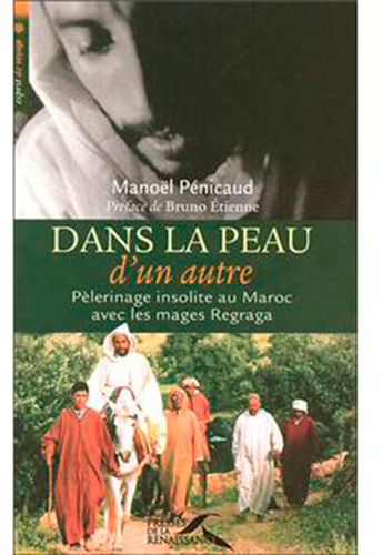 Manoël Penicaud, Dans la peau d'un autre, Paris, Presses de La Renaissance, 2007.
